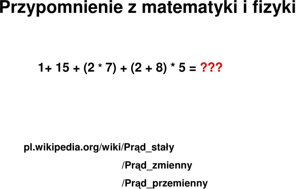 * 5 =??? pl.wikipedia.