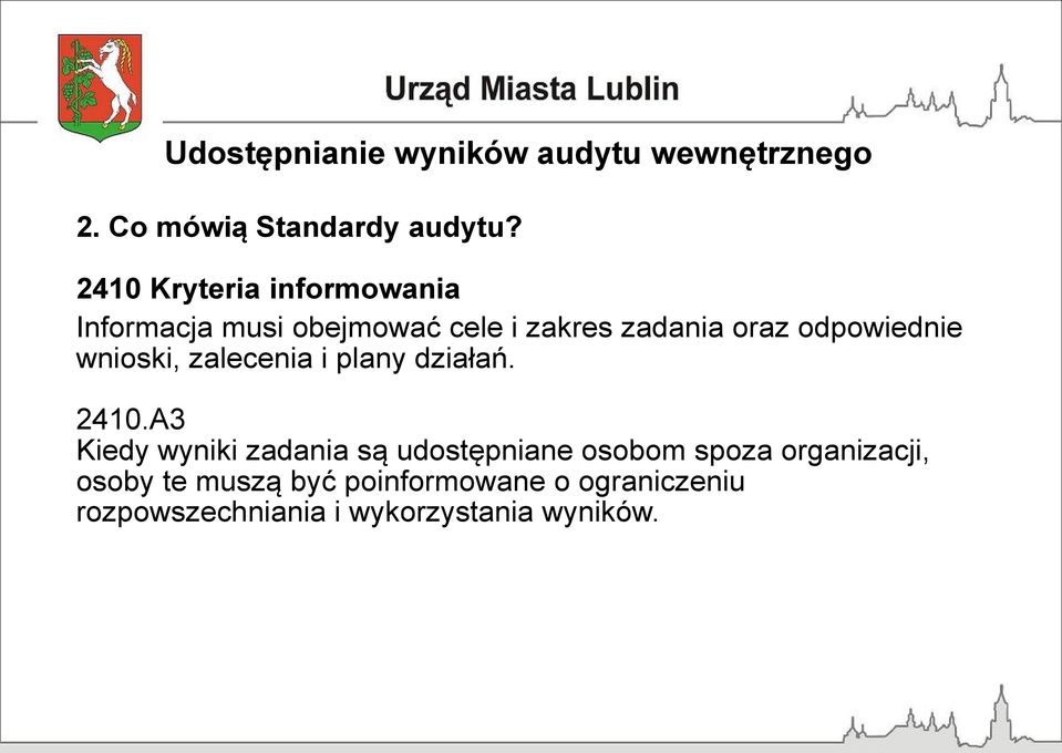 odpowiednie wnioski, zalecenia i plany działań. 2410.