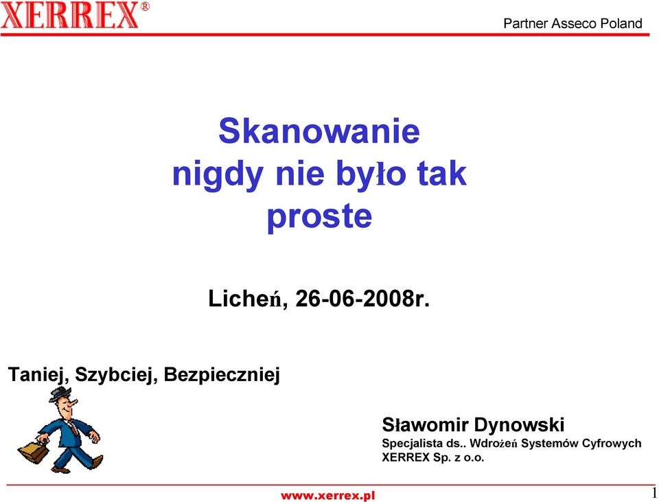 Taniej, Szybciej, Bezpieczniej Sławomir