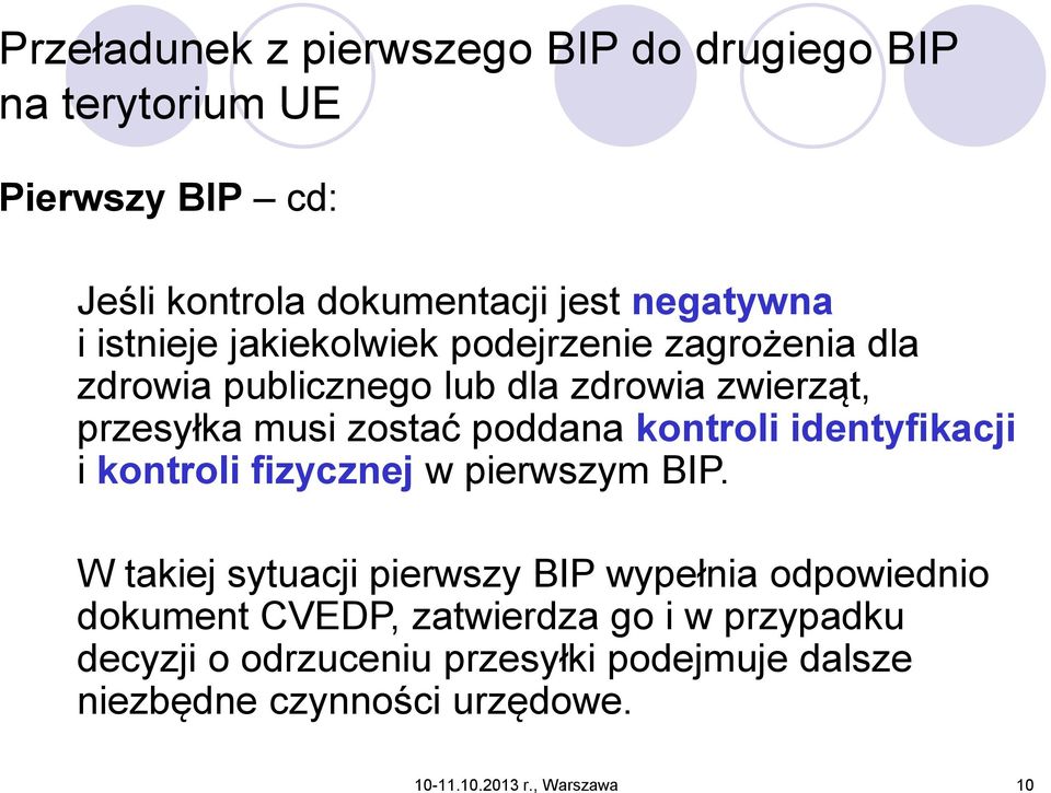 kontroli identyfikacji i kontroli fizycznej w pierwszym BIP.