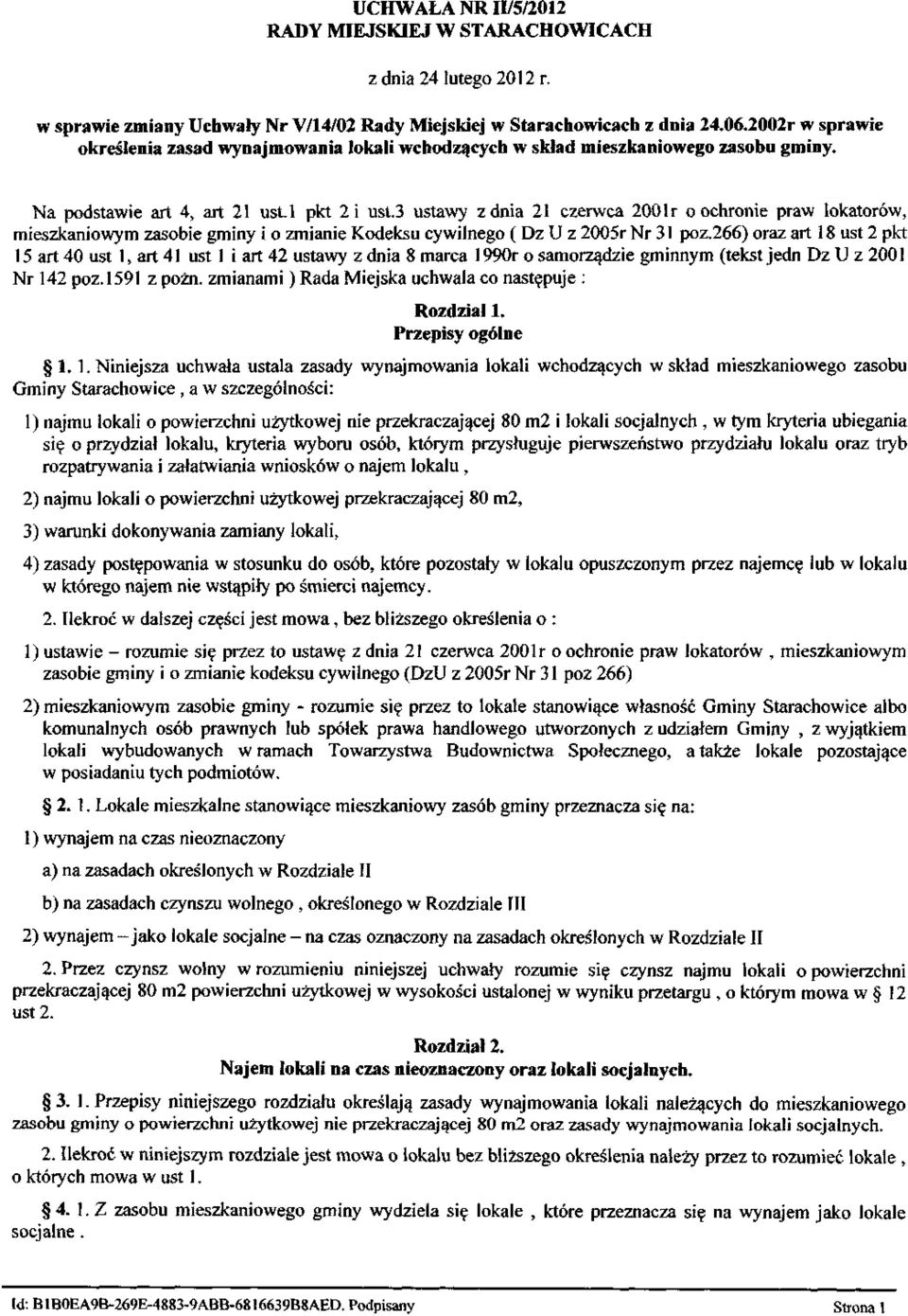 3 ustawy z dnia 21 czerwca 2001 r o ochronie praw lokatorów, mieszkaniowym zasobie gminy i o zmianie Kodeksu cywilnego ( Dz U z 2005r Nr 31 poz.