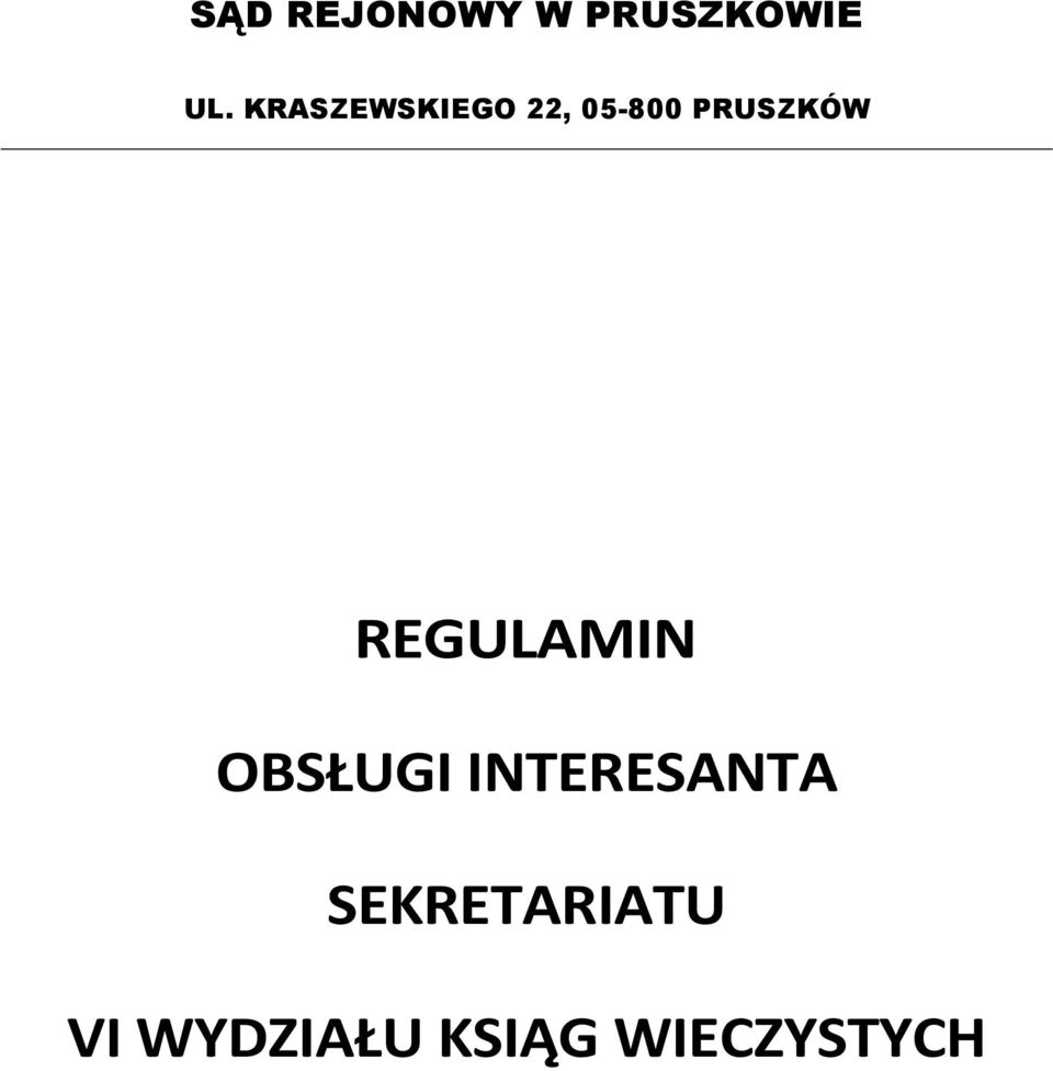 REGULAMIN OBSŁUGI INTERESANTA