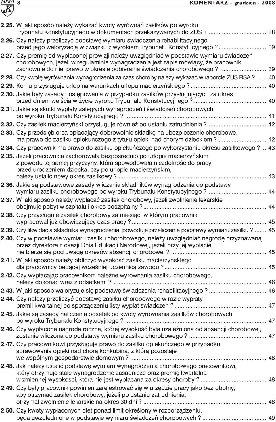 Czy premię od wypłaconej prowizji należy uwzględniać w podstawie wymiaru świadczeń chorobowych, jeżeli w regulaminie wynagradzania jest zapis mówiący, że pracownik zachowuje do niej prawo w okresie