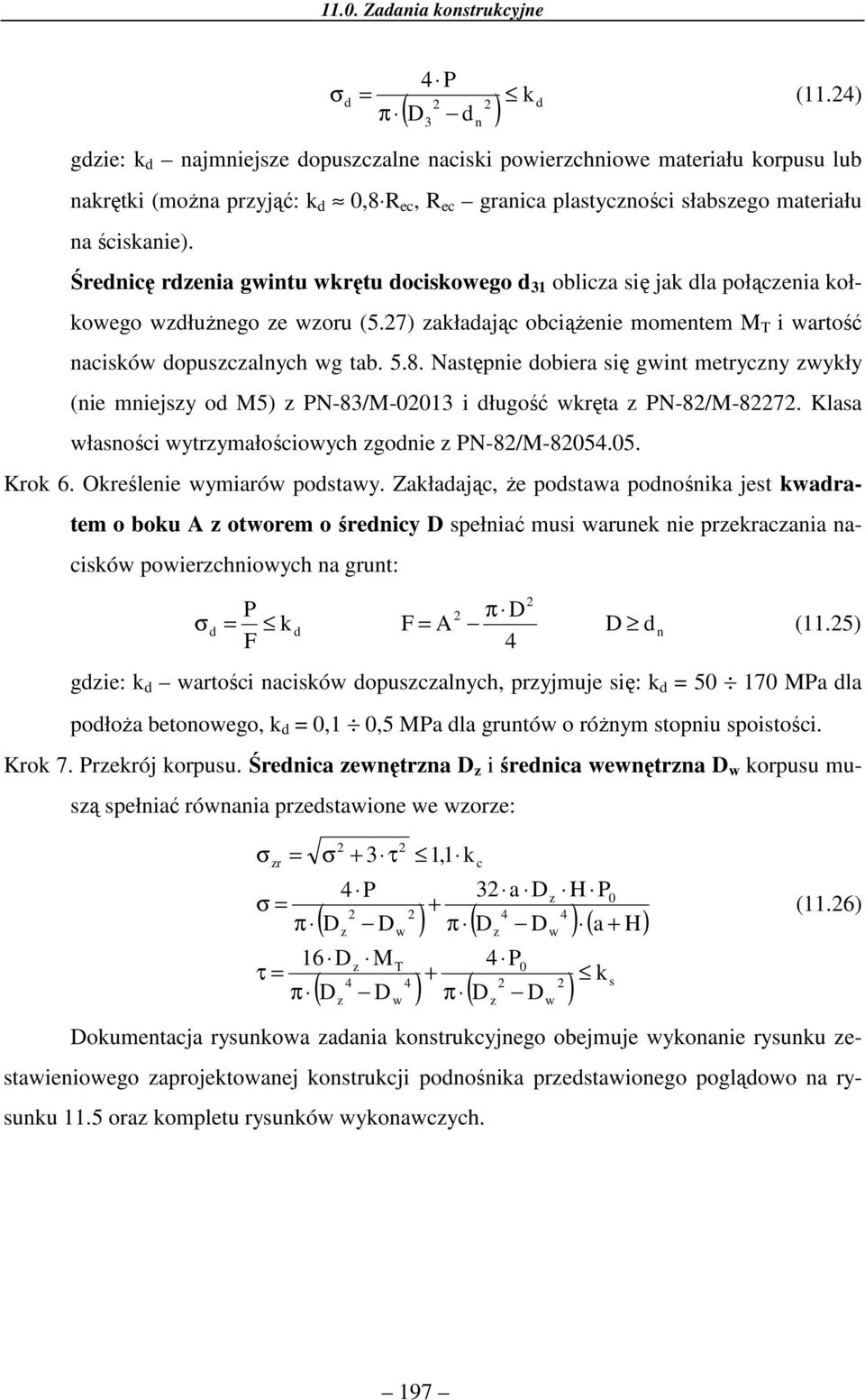 Następnie obiea się gint metycny ykły (nie mniejsy o M5) N-8/M-00 i ługość kęta N-8/M-87. Klasa łasności ytymałościoych gonie N-8/M-8054.05. Kok 6. Okeślenie ymiaó postay.