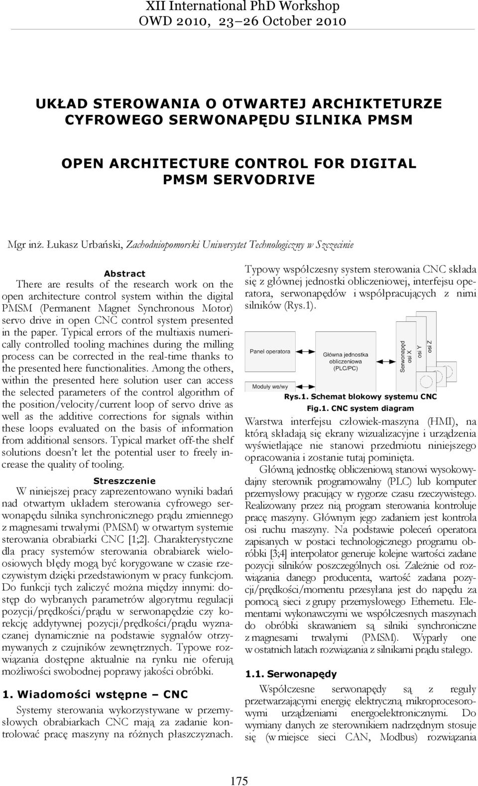 Magnet Synchronous Motor) servo drive in open CNC control system presented in the paper.