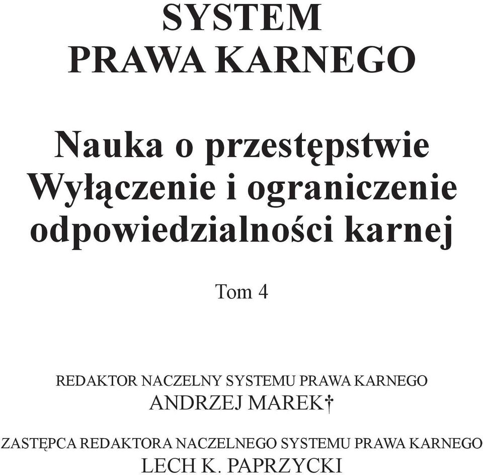 NACZELNY SYSTEMU PRAWA KARNEGO ANDRZEJ MAREK ZASTĘPCA