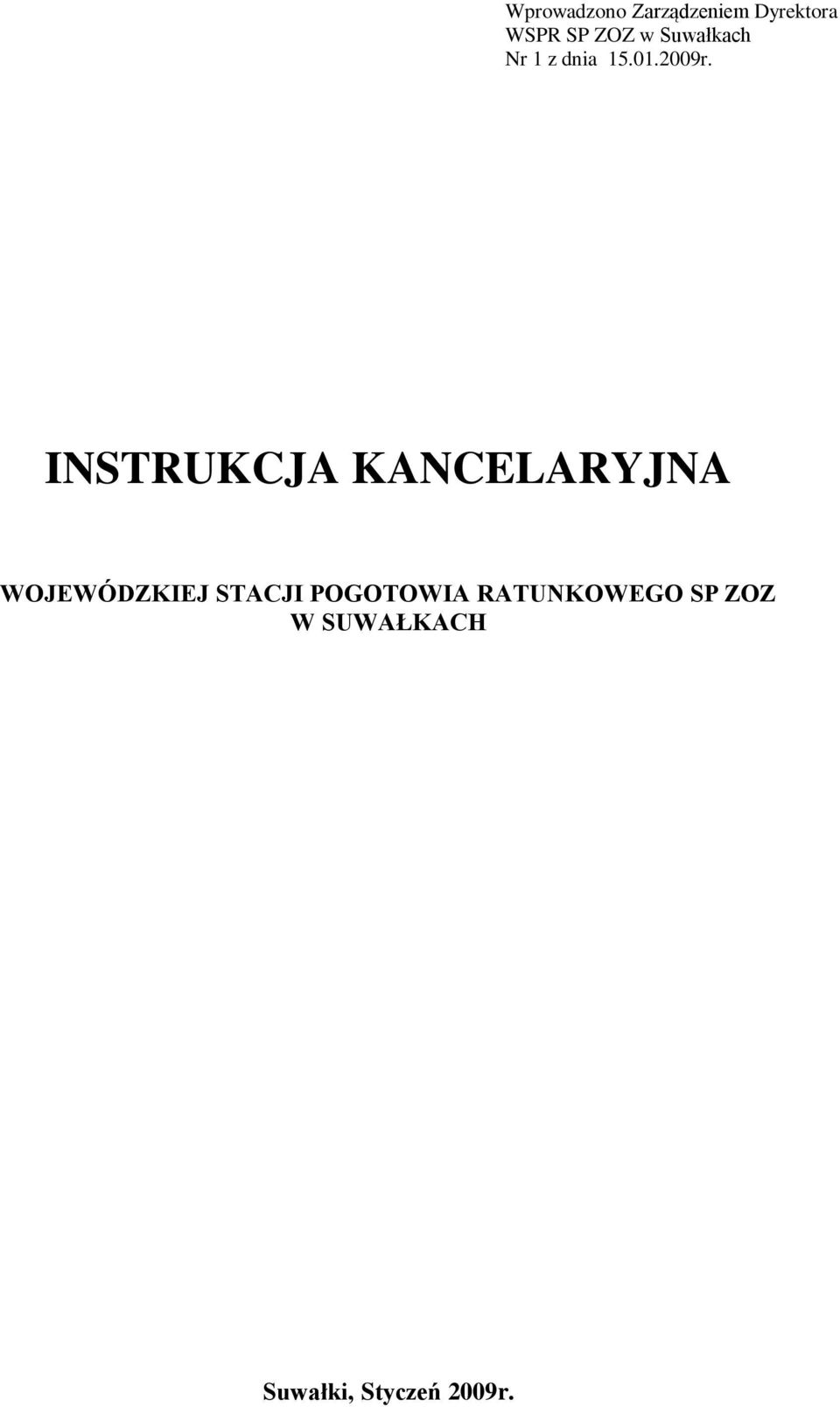 INSTRUKCJA KANCELARYJNA WOJEWÓDZKIEJ STACJI