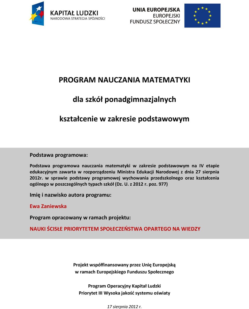 w sprawie podstawy programowej wychowania przedszkolnego oraz kształcenia ogólnego w poszczególnych typach szkół (Dz. U. z 2012 r. poz.