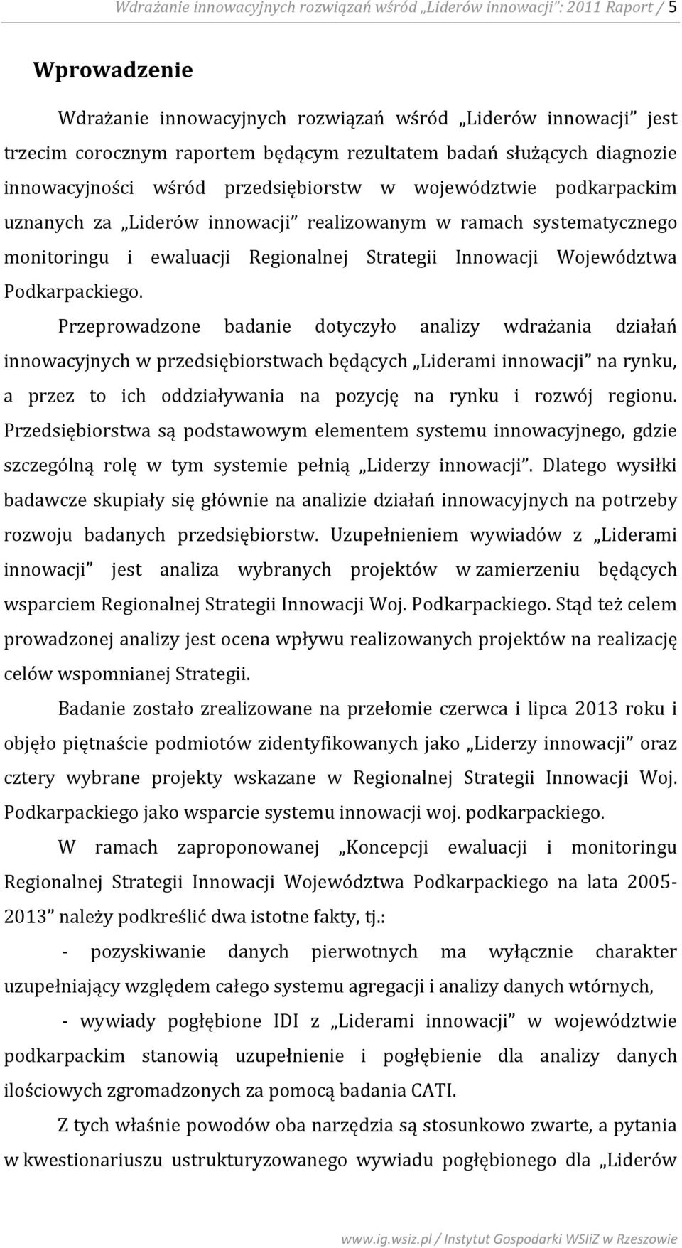 Strategii Innowacji Województwa Podkarpackiego.