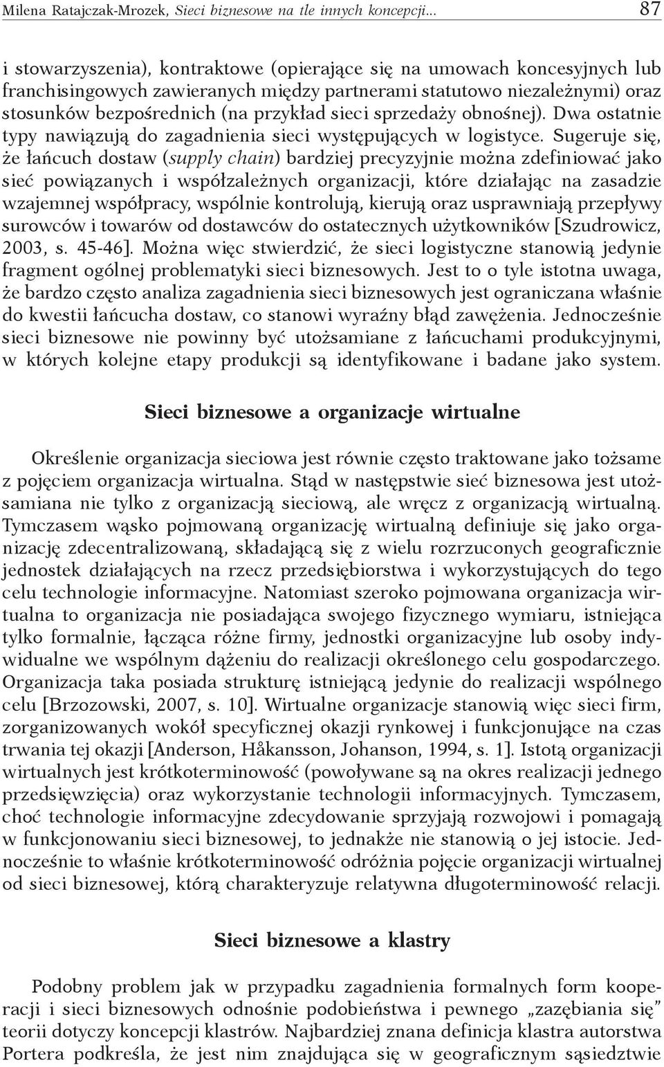 sprzedaży obnośnej). Dwa ostatnie typy nawiązują do zagadnienia sieci występujących w logistyce.