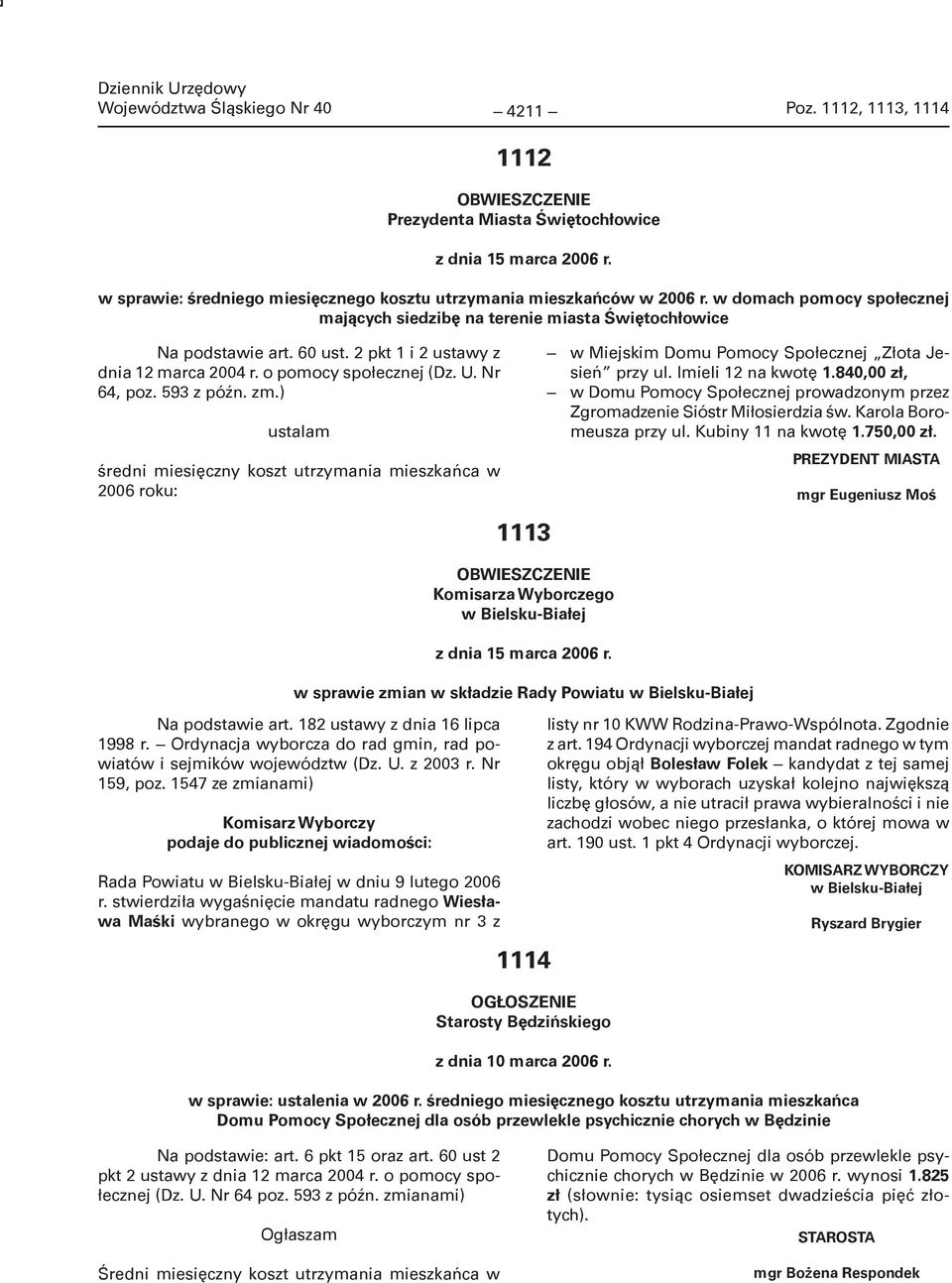 2 pkt 1 i 2 ustawy z dnia 12 marca 2004 r. o pomocy społecznej (Dz. U. Nr 64, poz. 593 z późn. zm.