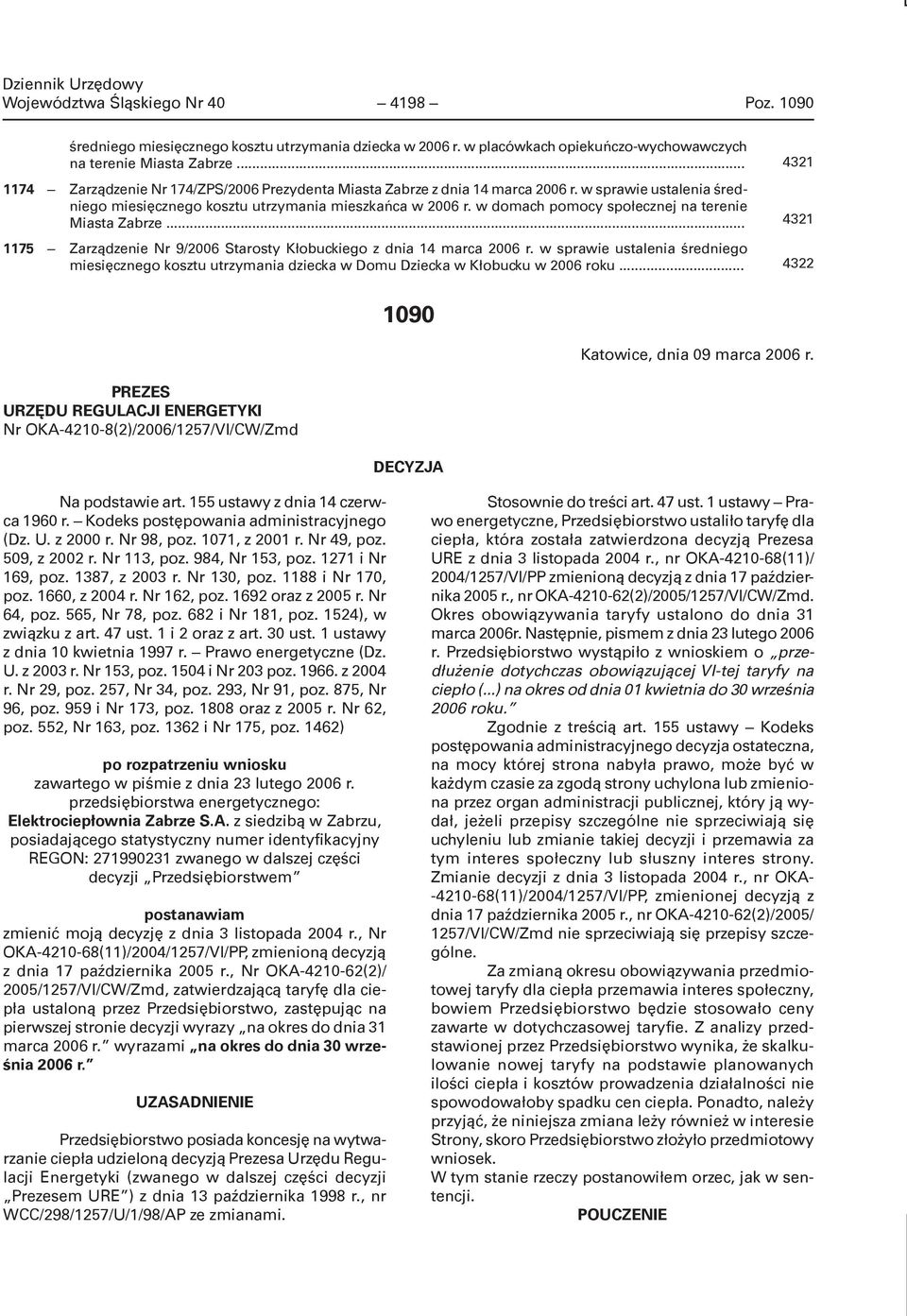 w domach pomocy społecznej na terenie Miasta Zabrze... 1175 Zarządzenie Nr 9/2006 Starosty Kłobuckiego z dnia 14 marca 2006 r.