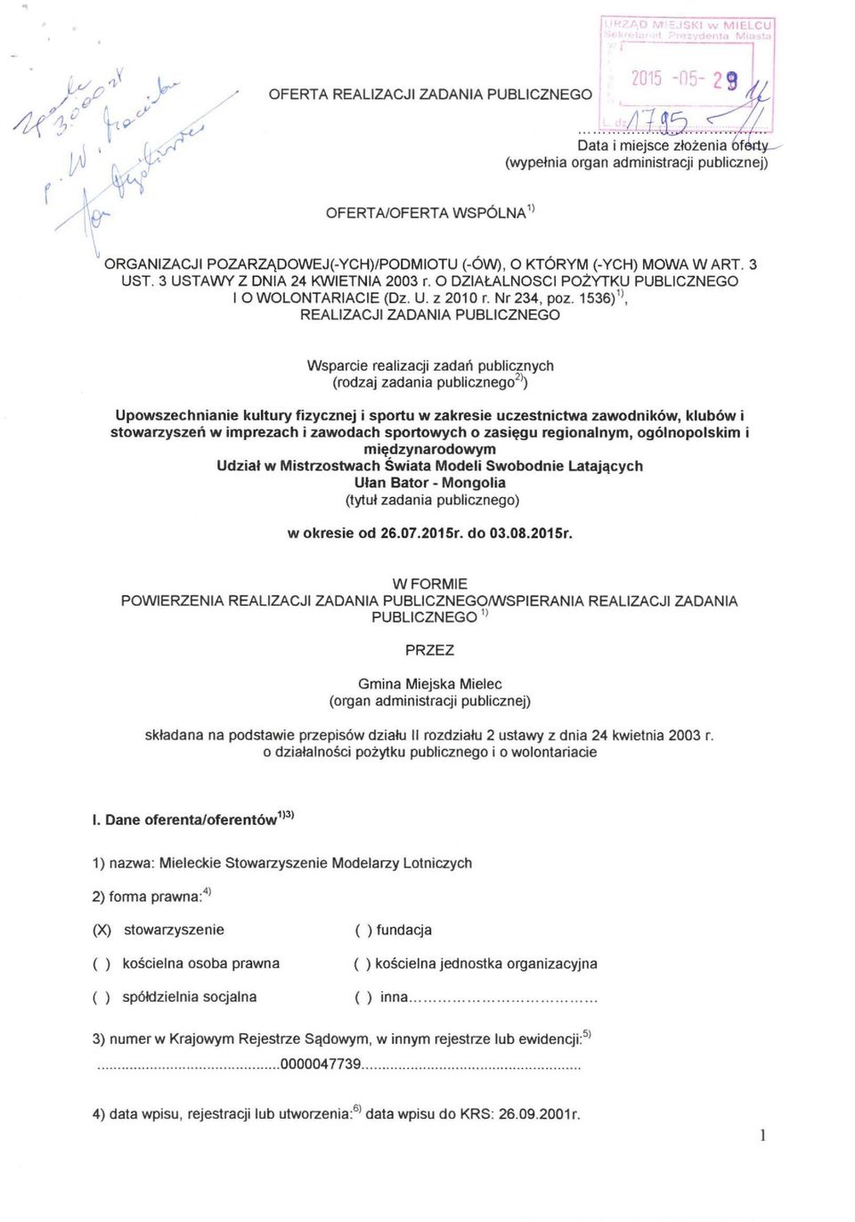 3 USTAWY Z DNIA 24 KWIETNIA 2003 r. O DZIAŁALNOSCI POŻYTKU PUBLICZNEGO I O WOLONTARIACIE (Dz. U. z 2010 r. Nr 234, poz.