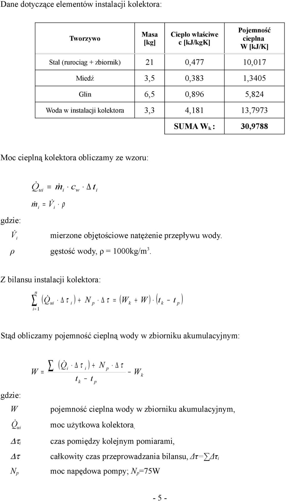 rzeływ wody. ρ gęstość wody, ρ 1000g/m 3.