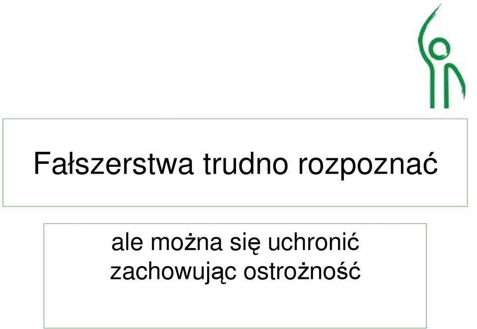 moŝna się uchronić