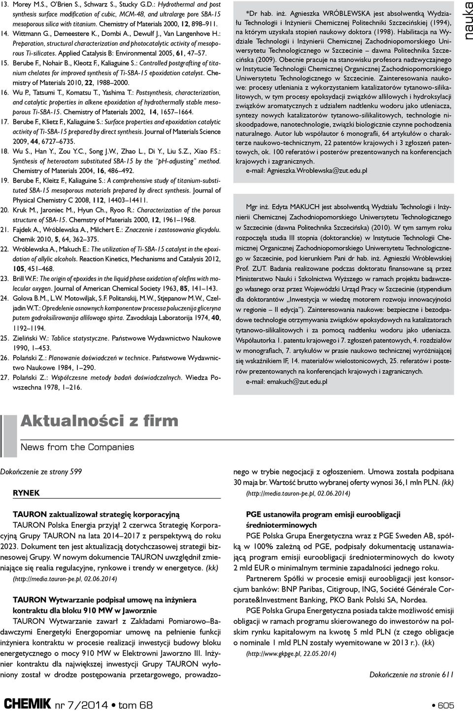 : Preparation, structural characterization and photocatalytic activity of mesoporous Ti-silicates. Applied Catalysis B: Environmental 2005, 61, 47 57. 15. Berube F., Nohair B., Kleotz F.