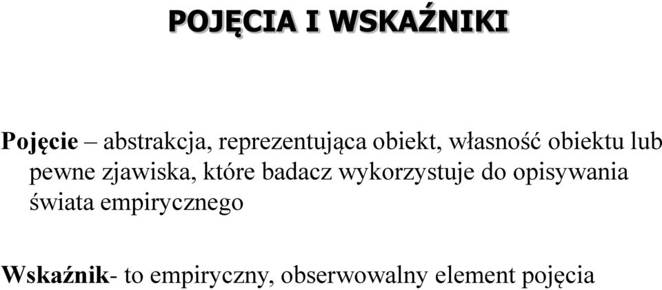 zjawiska, które badacz wykorzystuje do opisywania