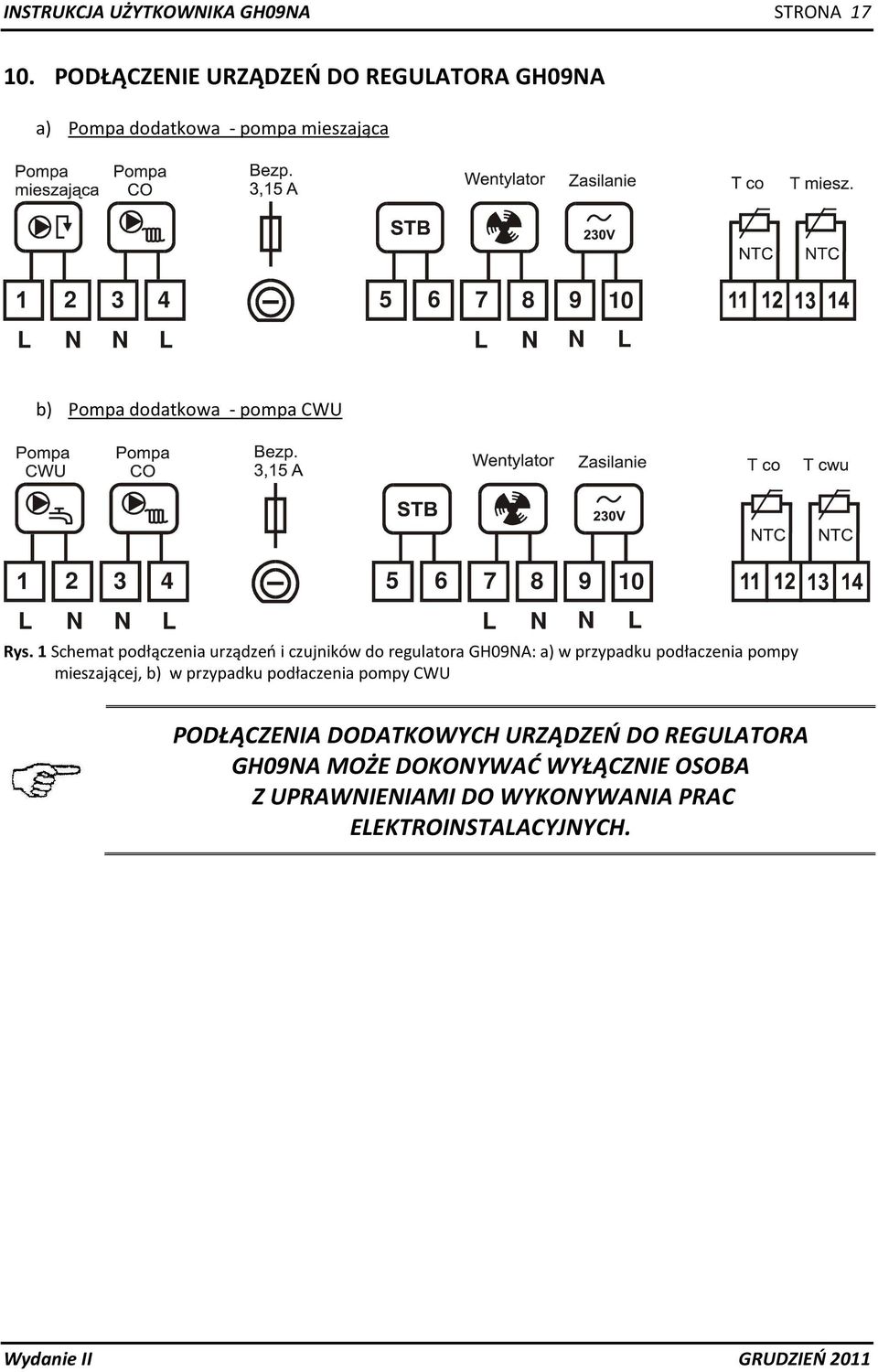 dodatkowa - pompa CWU 2 3 4 5 6 7 8 L N N L L N 9 10 Rys.