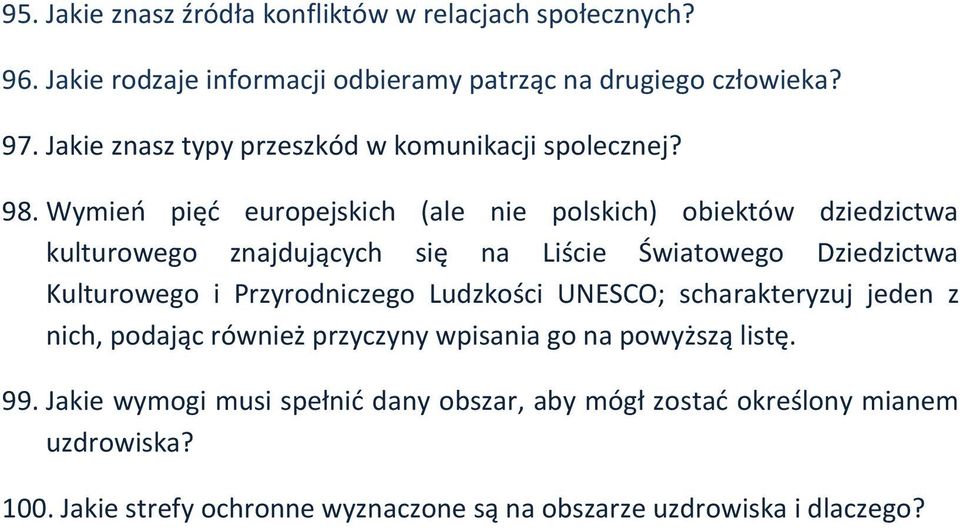 Wymień pięć europejskich (ale nie polskich) obiektów dziedzictwa kulturowego znajdujących się na Liście Światowego Dziedzictwa Kulturowego i