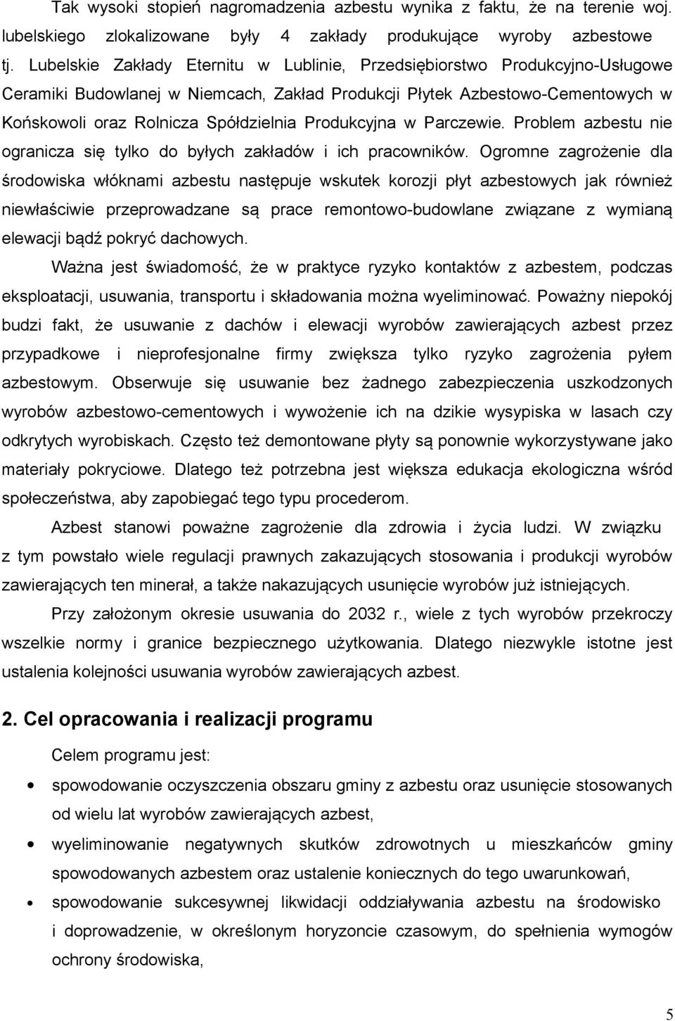 Produkcyjna w Parczewie. Problem azbestu nie ogranicza się tylko do byłych zakładów i ich pracowników.