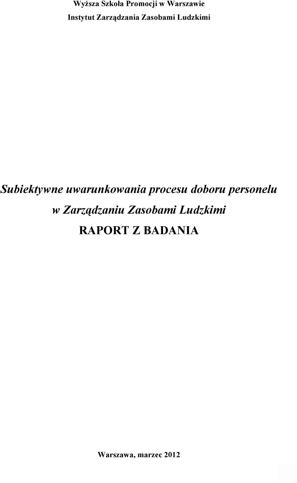 uwarunkowania procesu doboru personelu w