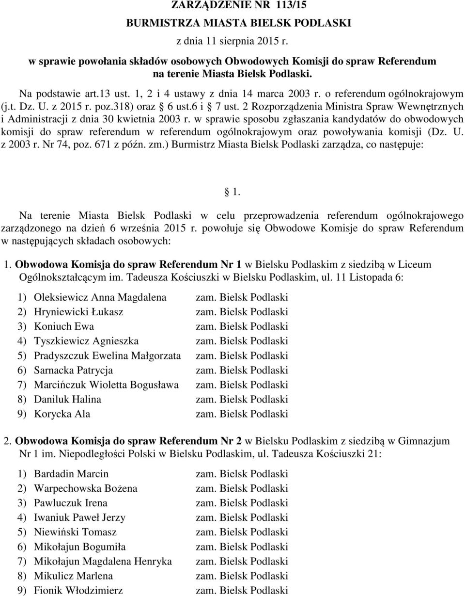 2 Rozporządzenia Ministra Spraw Wewnętrznych i Administracji z dnia 30 kwietnia 2003 r.