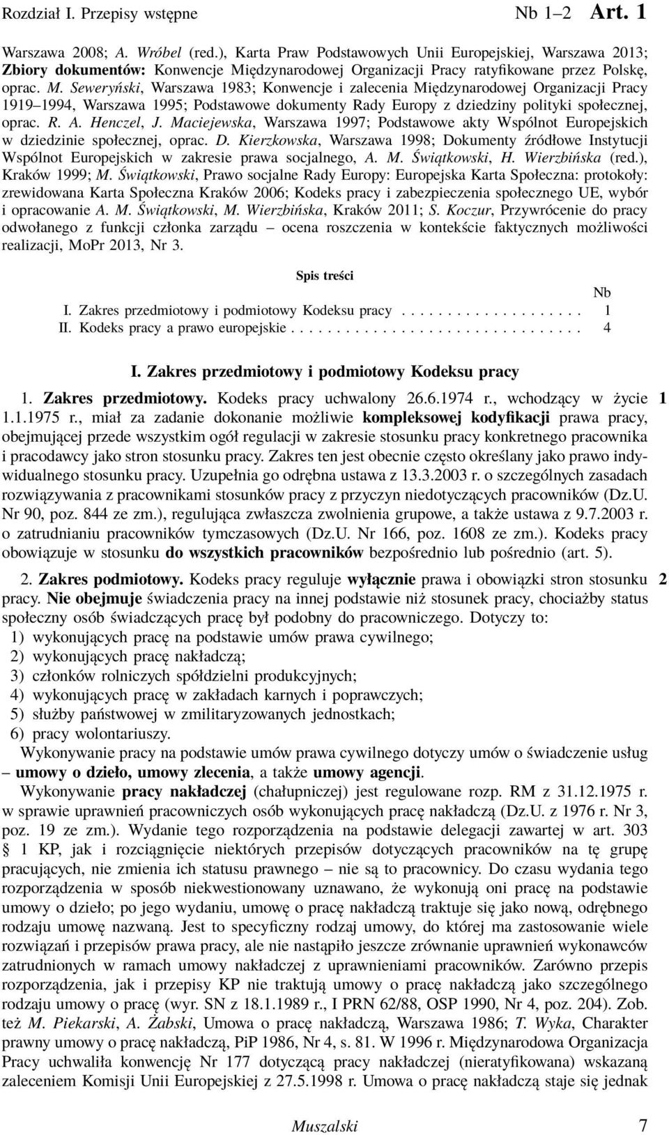 ędzynarodowej Organizacji Pracy ratyfikowane przez Polskę, oprac. M.