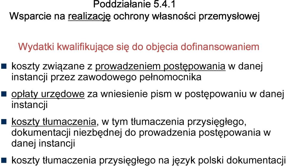 wniesienie pism w postępowaniu w danej instancji koszty tłumaczenia, w tym tłumaczenia przysięgłego,