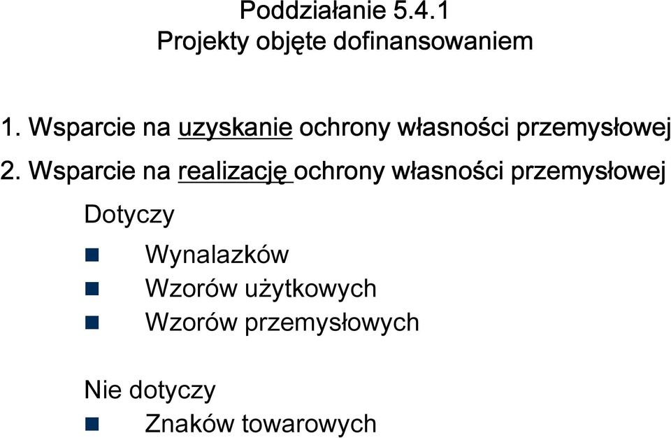 Wsparcie na realizację ochrony własności przemysłowej