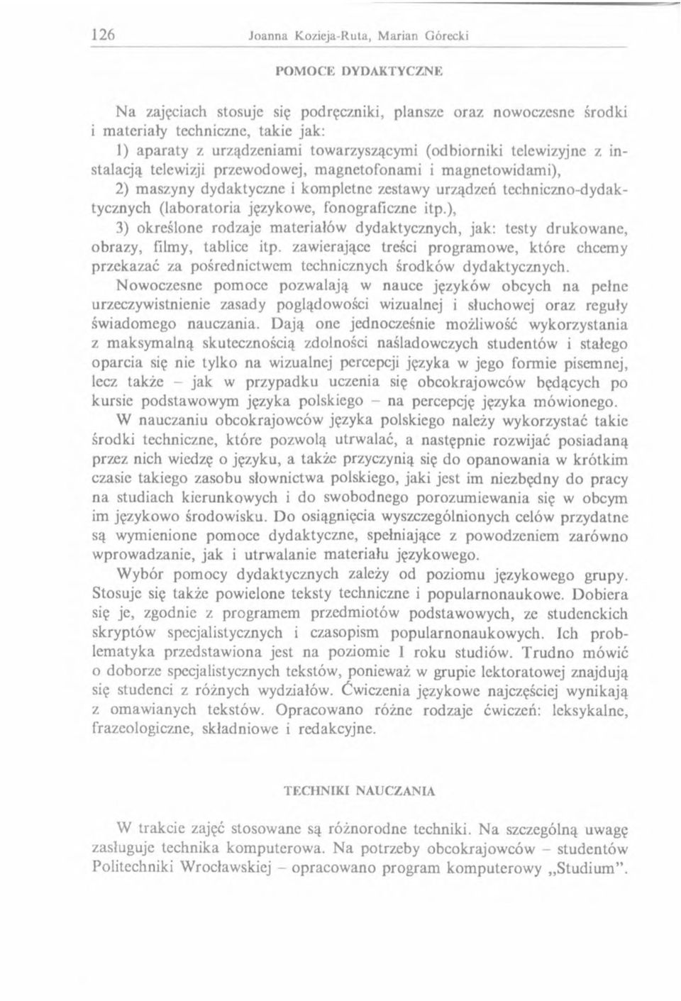 ), 3) określone rodzaje m ateriałów dydaktycznych, jak: testy drukow ane, obrazy, filmy, tablice itp.