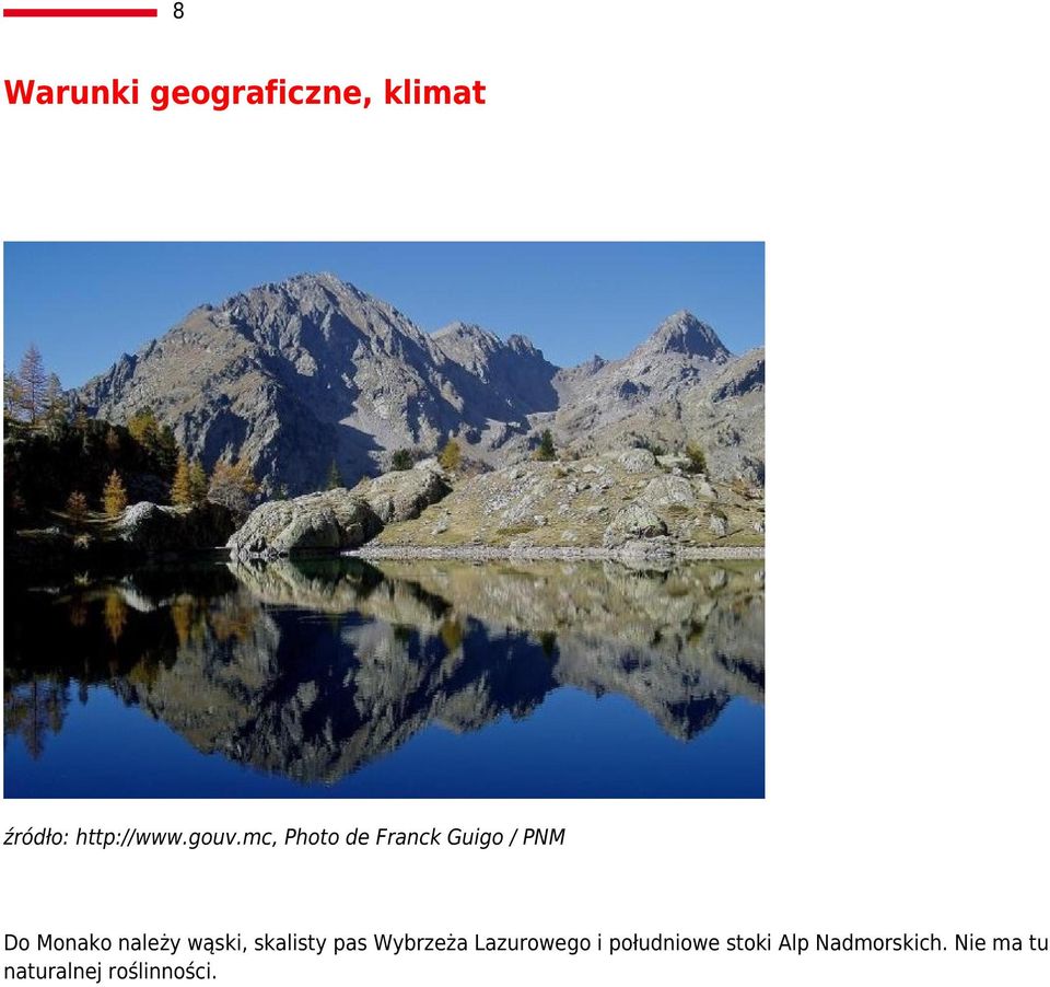 wąski, skalisty pas Wybrzeża Lazurowego i południowe