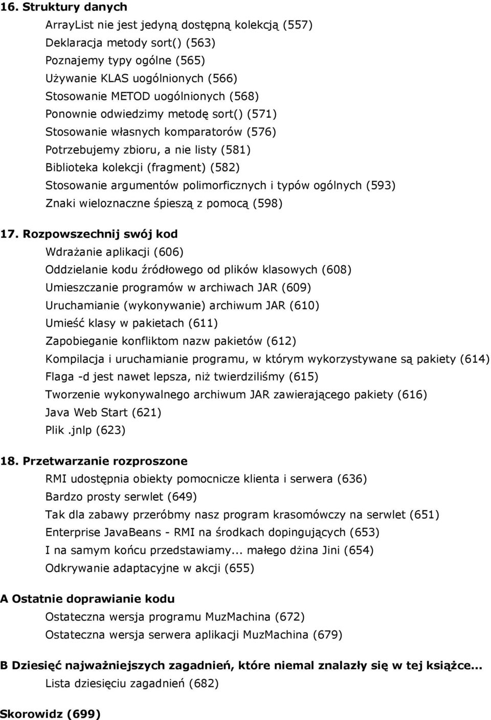 typów ogólnych (593) Znaki wieloznaczne śpieszą z pomocą (598) 17.