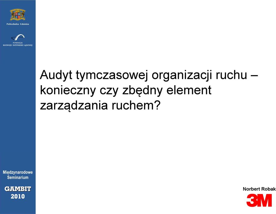 konieczny czy zbędny