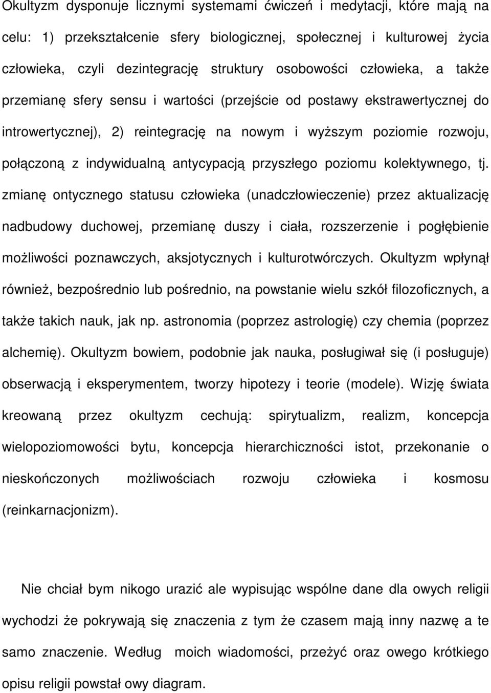 antycypacją przyszłego poziomu kolektywnego, tj.