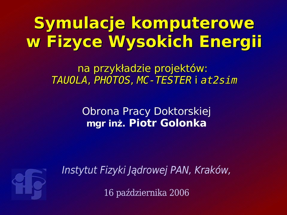 at2sim Obrona Pracy Doktorskiej mgr inż.