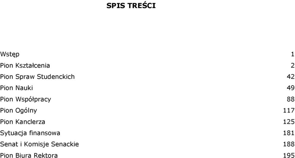 Pion Kanclerza Sytuacja finansowa Senat i Komisje