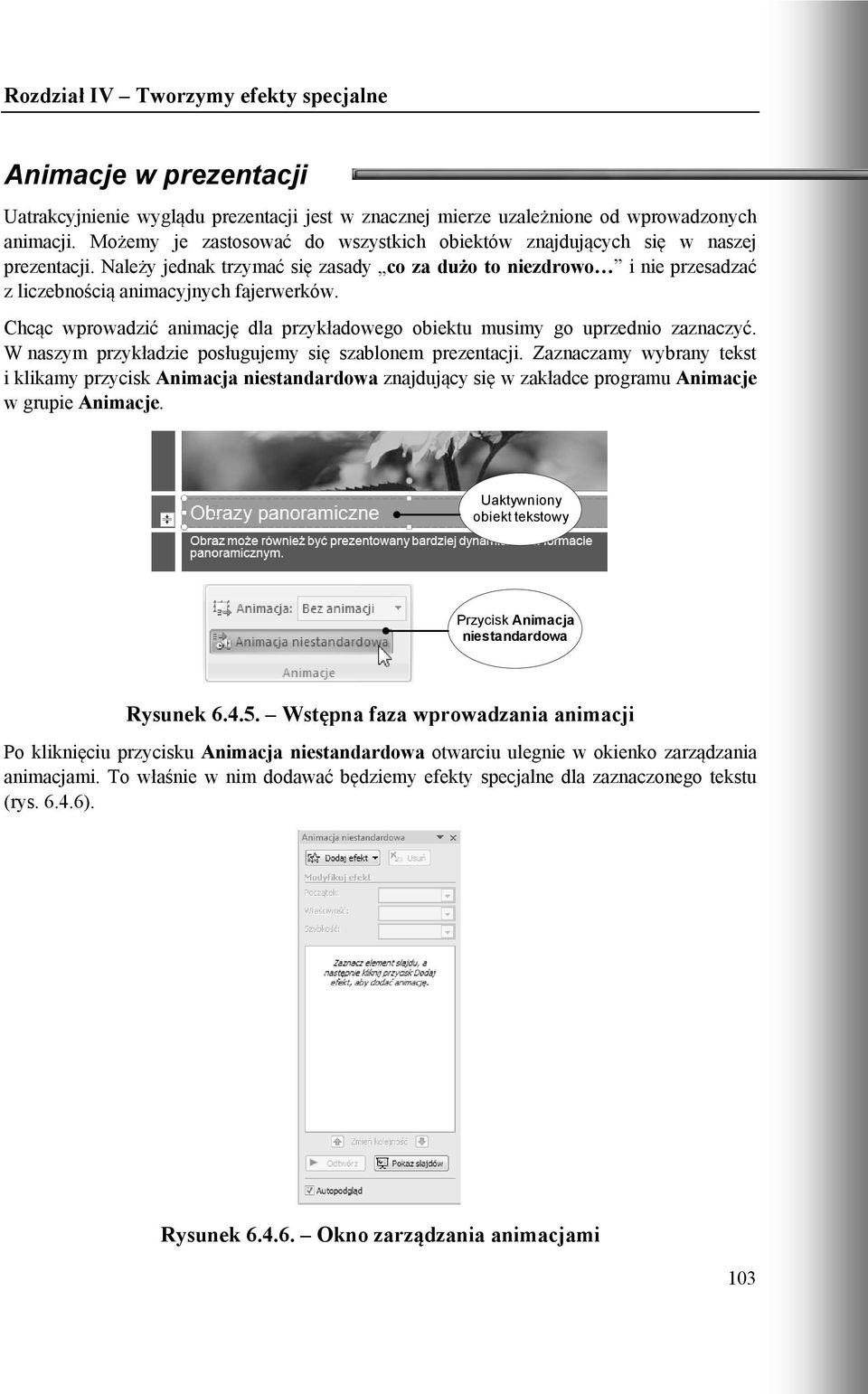Chcąc wprowadzić animację dla przykładowego obiektu musimy go uprzednio zaznaczyć. W naszym przykładzie posługujemy się szablonem prezentacji.