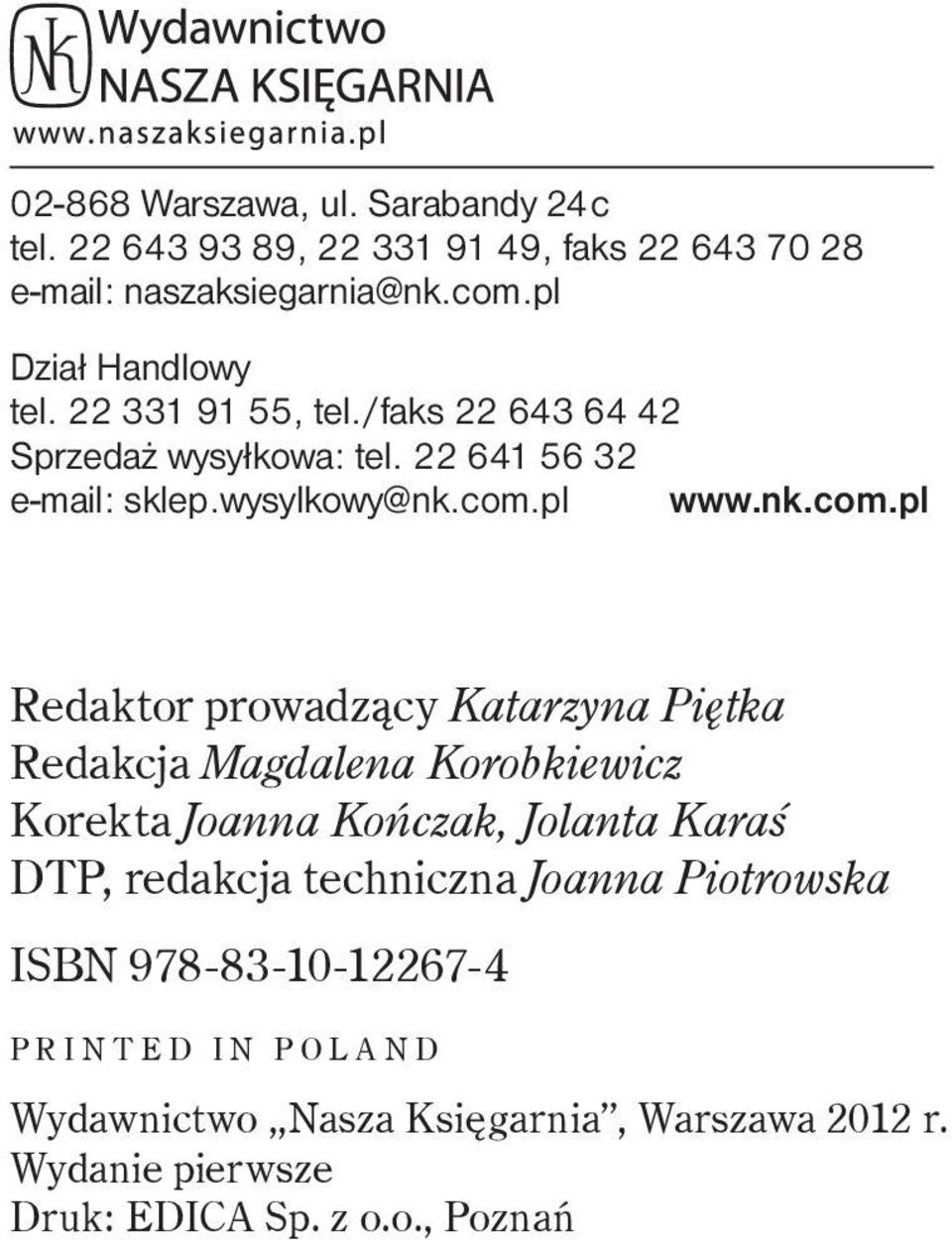 Piotrowska ISBN 978-83-10-12267-4 P R I N T E D I N P O L A N D
