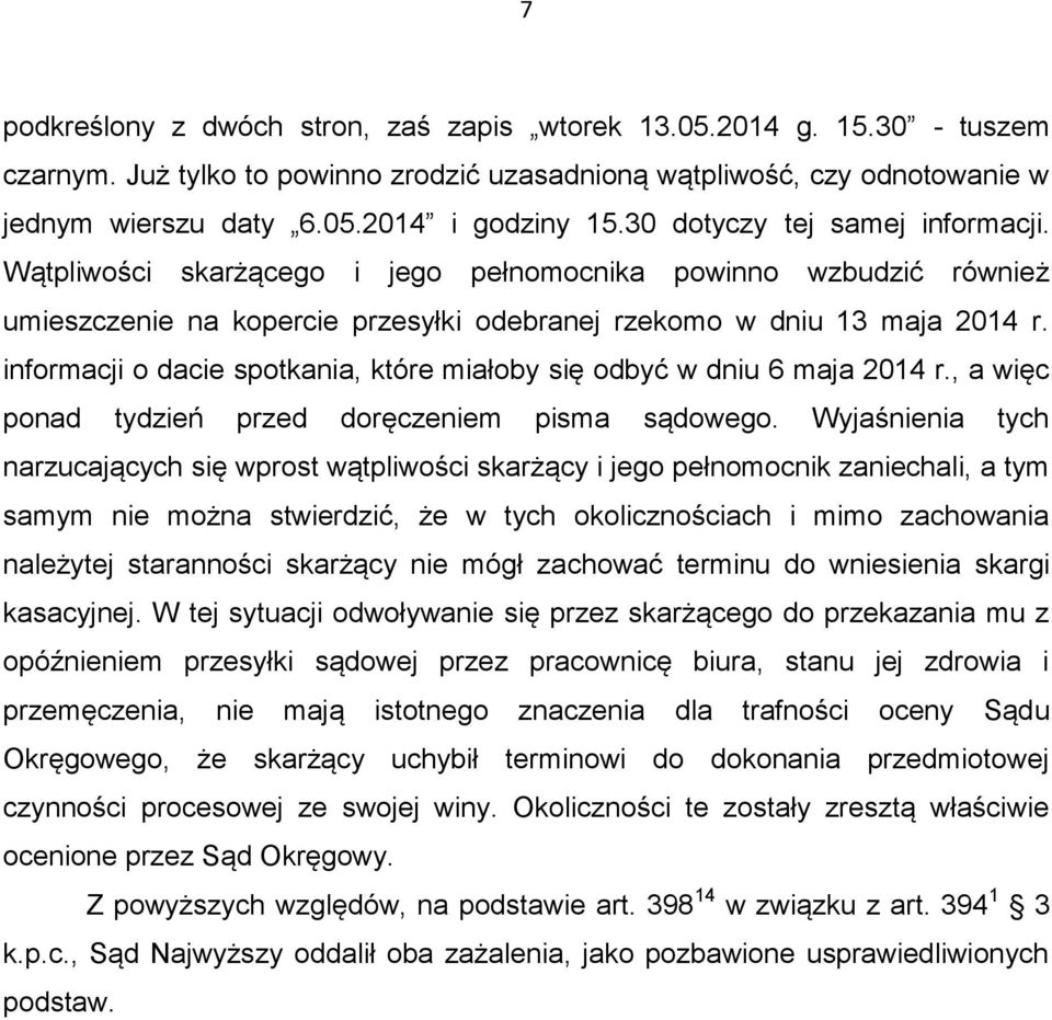 informacji o dacie spotkania, które miałoby się odbyć w dniu 6 maja 2014 r., a więc ponad tydzień przed doręczeniem pisma sądowego.