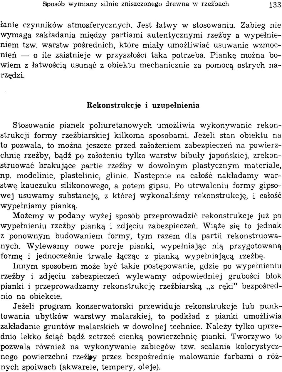 w arstw pośrednich, które m iały umożliwiać usuw anie wzmocnień o ile zaistnieje w przyszłości taka potrzeba.