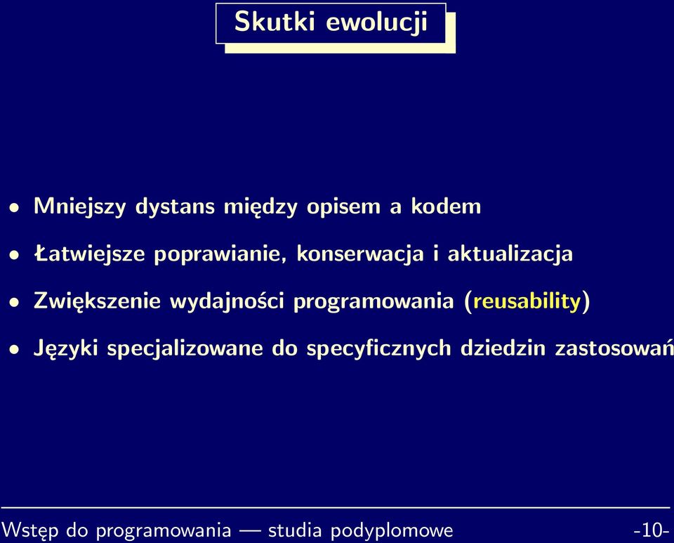 programowania (reusability) Języki specjalizowane do