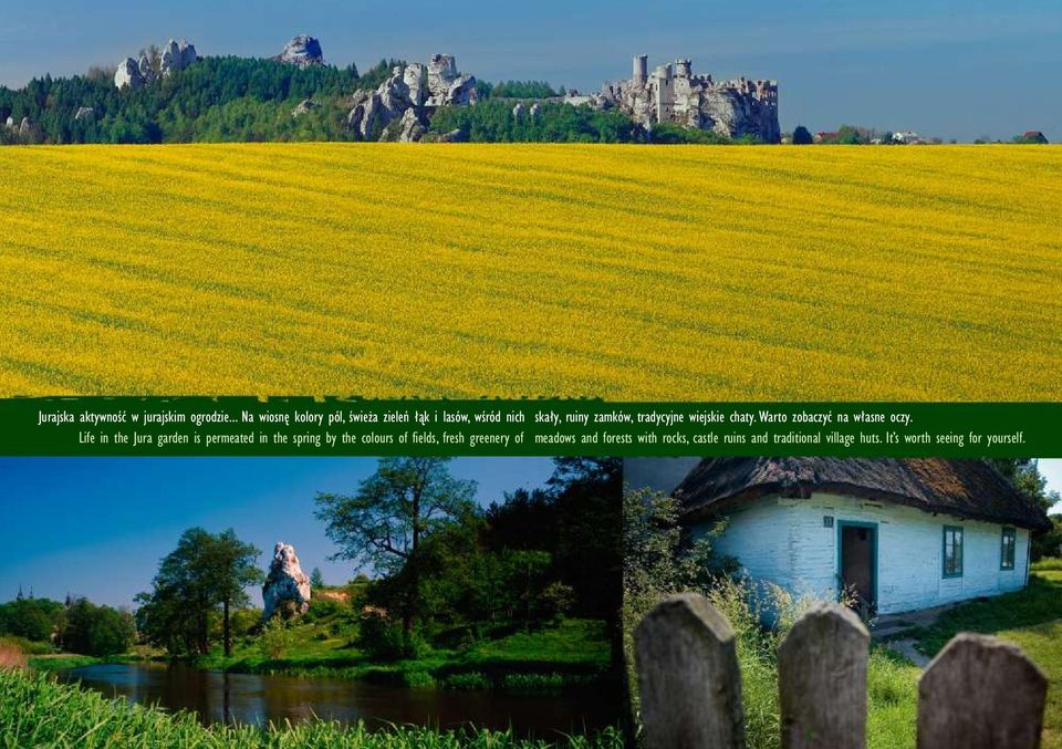 permeated in the spring by the colours of fields, fresh greenery of ska³y, ruiny zamków,