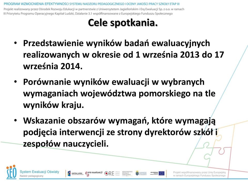 2013 do 17 września 2014.