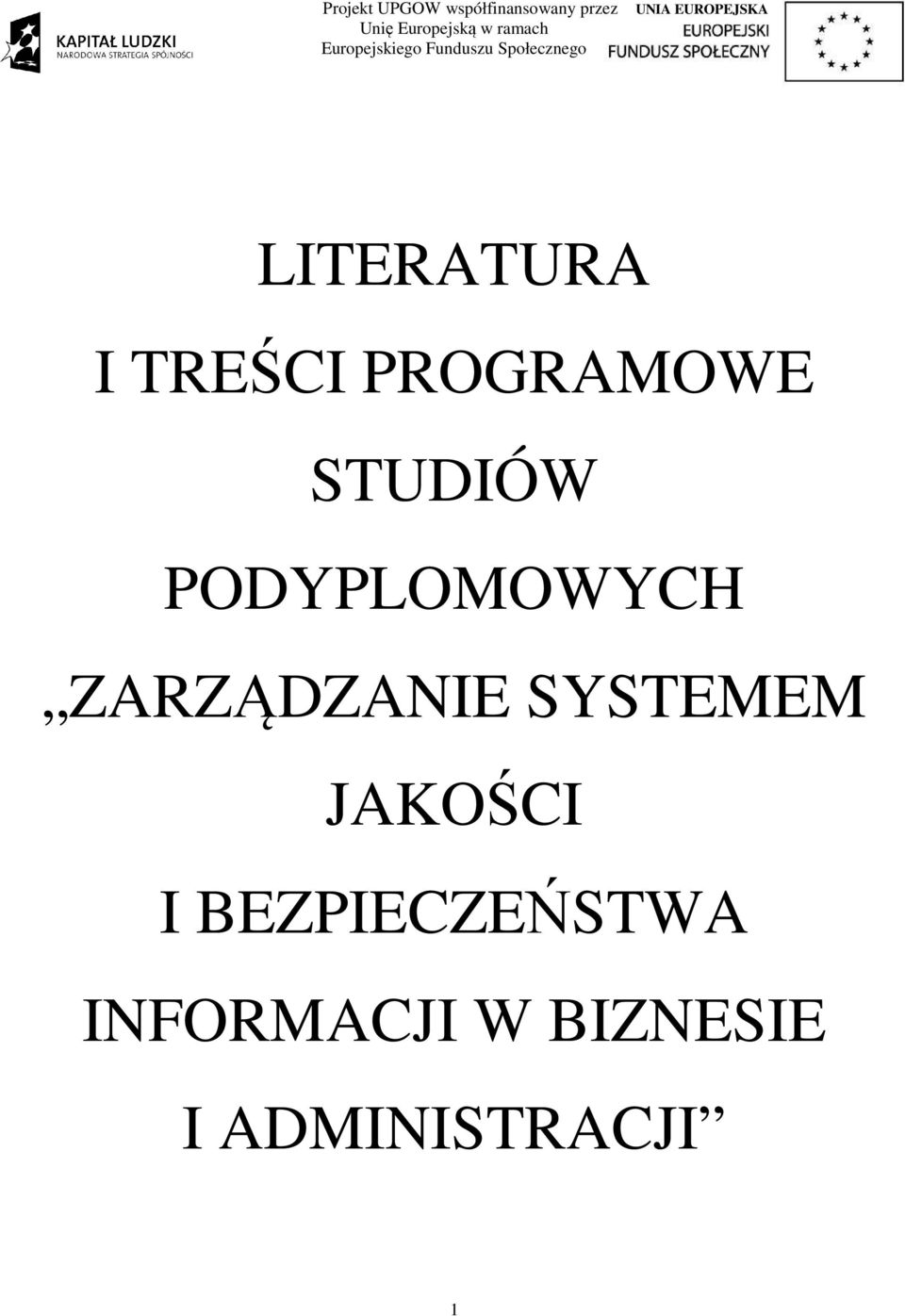 SYSTEMEM JAKOŚCI I BEZPIECZEŃSTWA