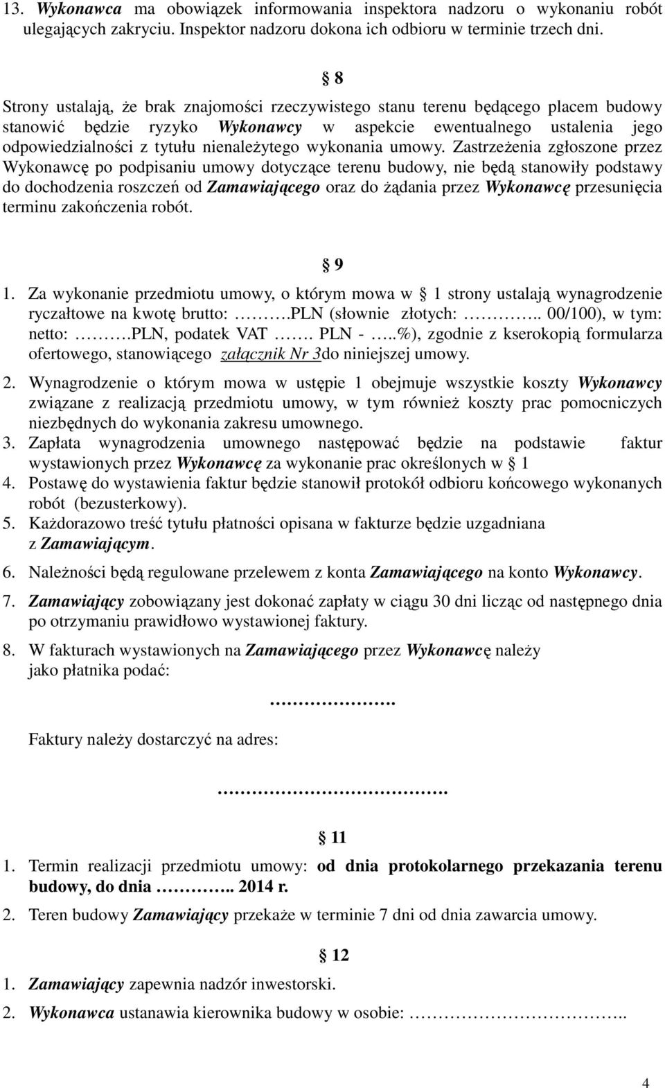 nienaleŝytego wykonania umowy.