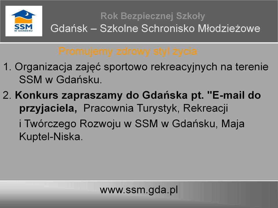 Gdańsku. 2. Konkurs zapraszamy do Gdańska pt.