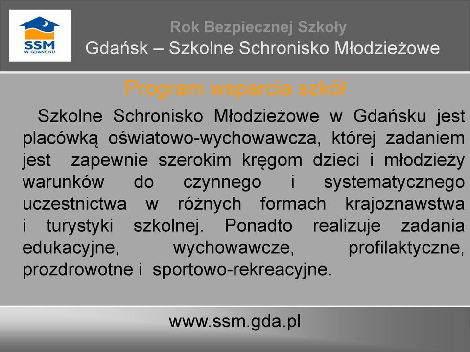 warunków do czynnego i systematycznego uczestnictwa w różnych formach krajoznawstwa i