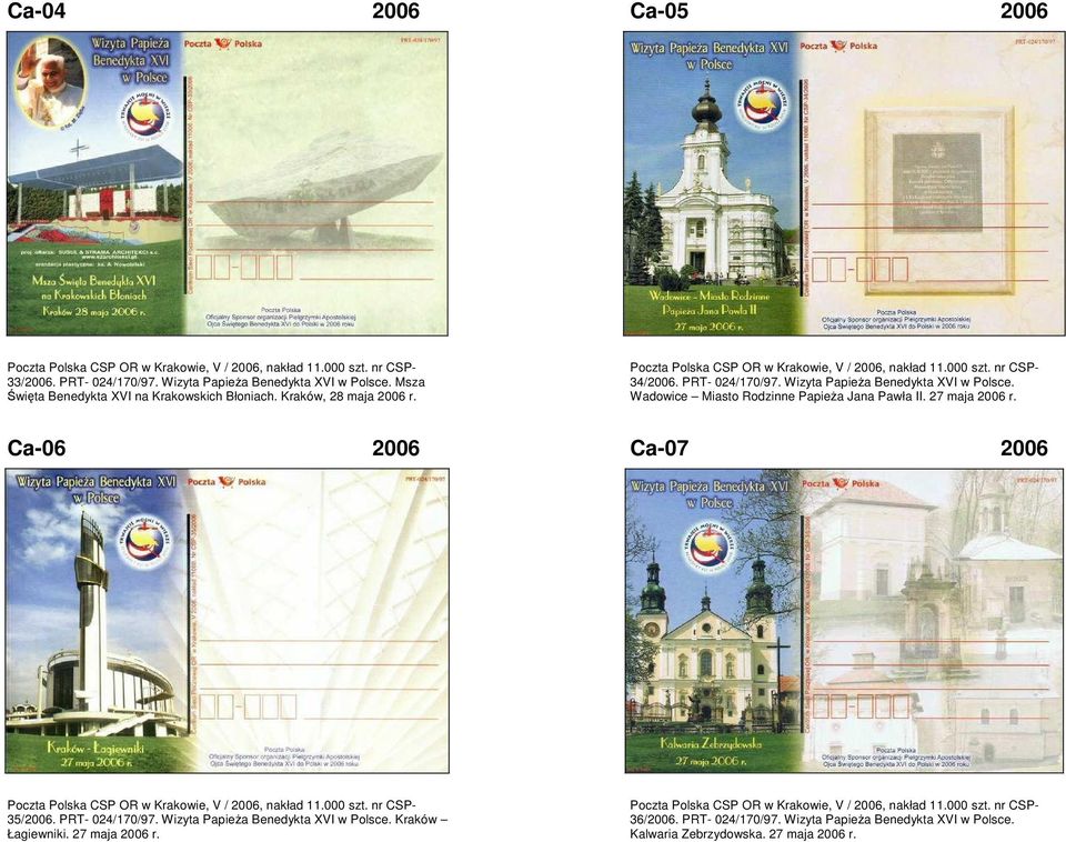 Wizyta Papieża Benedykta XVI w Polsce. Wadowice Miasto Rodzinne Papieża Jana Pawła II. 27 maja 2006 r. Ca-06 2006 Ca-07 2006 Poczta Polska CSP OR w Krakowie, V / 2006, nakład 11.000 szt.