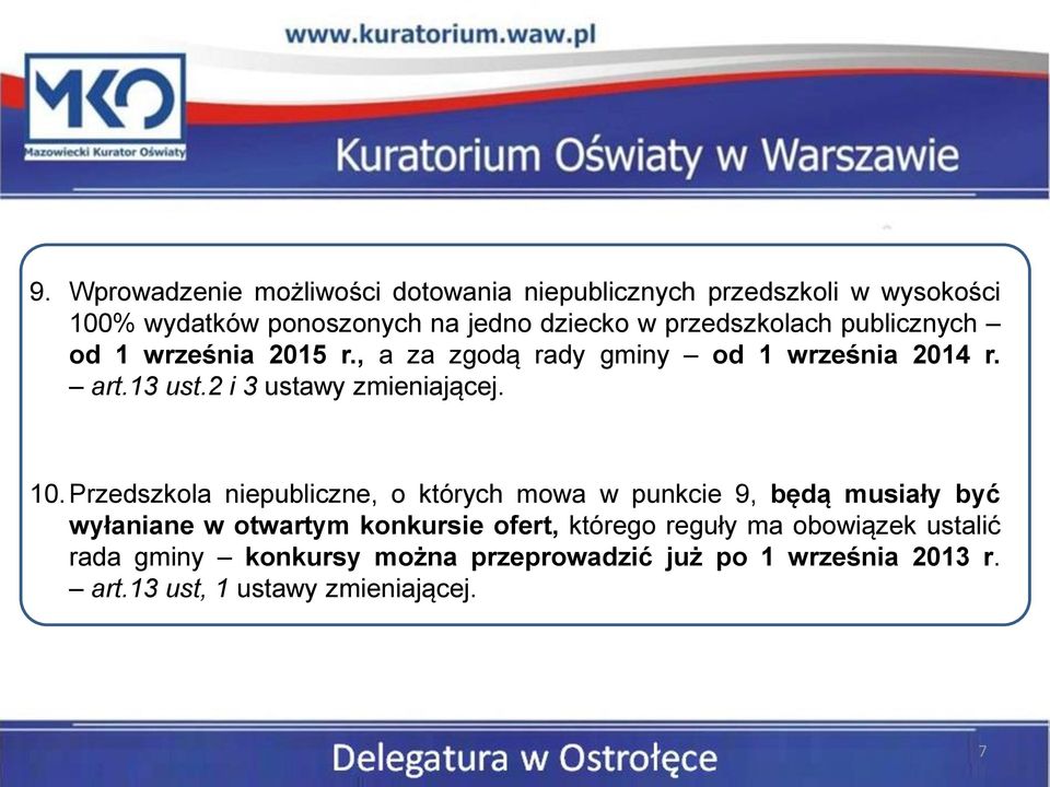 2 i 3 ustawy zmieniającej. 10.