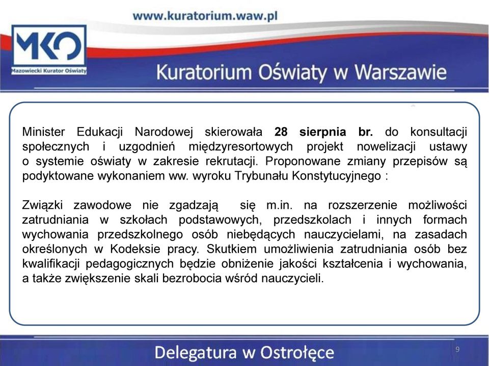 Proponowane zmiany przepisów są podyktowane wykonaniem ww. wyroku Trybunału Konstytucyjnego : Związki zawodowe nie zgadzają się m.in.